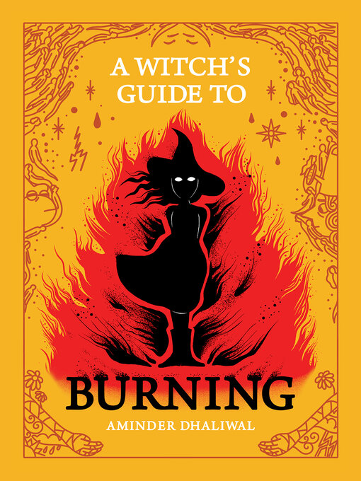 Title details for A Witch's Guide to Burning by Aminder Dhaliwal - Wait list